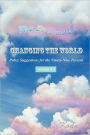 Changing the World: Policy Suggestions for the Ninety-Nine Percent