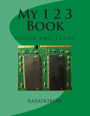 My 1 2 3 Book: Color and Learn