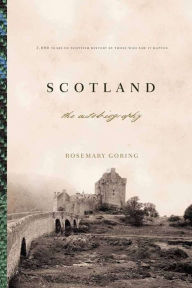 Title: Scotland: An Autobiography, Author: Rosemary Goring