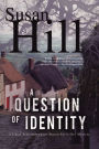 Alternative view 2 of A Question of Identity (Simon Serrailler Series #7)