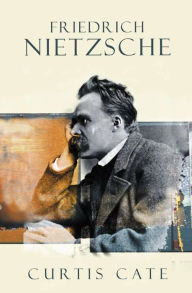 Title: Friedrich Nietzsche, Author: Curtis Cate