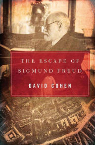 Title: The Escape of Sigmund Freud, Author: David Cohen