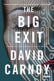 Big Exit: A Novel