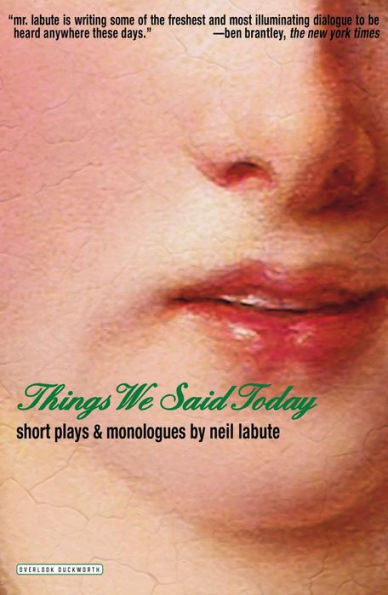 Things We Said Today: Short Plays and Monologues