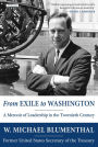 From Exile to Washington: A Memoir of Leadership in the Twentieth Century