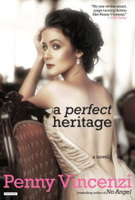 Title: A Perfect Heritage, Author: Penny Vincenzi