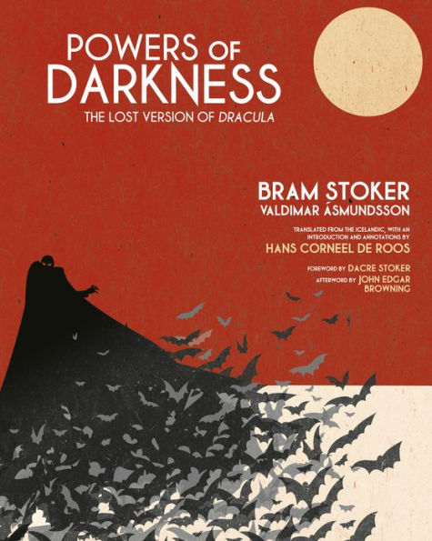 Powers of Darkness: The Lost Version of Dracula