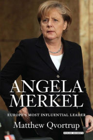 Title: Angela Merkel: Europe's Most Influential Leader, Author: Matthew Qvortrup