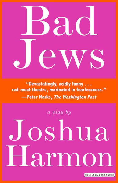 Bad Jews: A Play