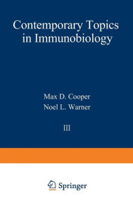 Title: Contemporary Topics in Immunobiology: Volume 3, Author: Max Cooper