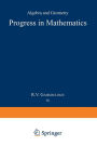 Progress in Mathematics: Algebra and Geometry