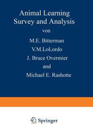 Title: Animal Learning: Survey and Analysis, Author: M. E. Bitterman