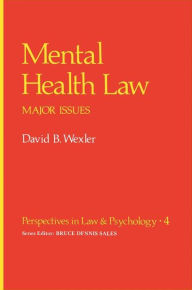 Title: Mental Health Law: Major Issues, Author: David B. Wexler