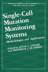 Title: Single-Cell Mutation Monitoring Systems: Methodologies and Applications, Author: Aftab A. Ansari