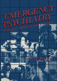Title: Emergency Psychiatry: Concepts, Methods, and Practices, Author: Ellen L. Bassuk
