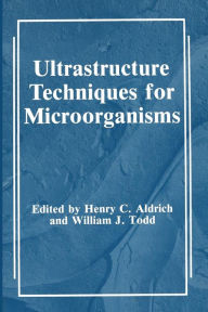 Title: Ultrastructure Techniques for Microorganisms, Author: H.C. Aldrich