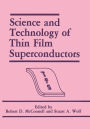 Science and Technology of Thin Film Superconductors