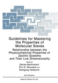 Title: Guidelines for Mastering the Properties of Molecular Sieves: Relationship between the Physicochemical Properties of Zeolitic Systems and Their Low Dimensionality, Author: Denise Barthomeuf