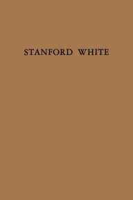 Title: Stanford White, Author: Charles C. Baldwin