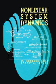 Title: Nonlinear System Dynamics, Author: W. Richard Kolk