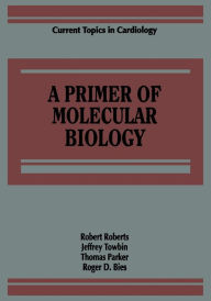 Title: A Primer of Molecular Biology, Author: Robert Roberts