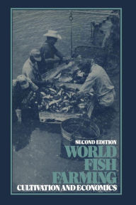 Title: World Fish Farming: Cultivation and Economics, Author: E. Brown