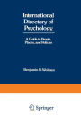 International Directory of Psychology: A Guide to People, Places, and Policies