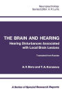 The Brain and Hearing: Hearing Disturbances Associated with Local Brain Lesions