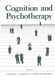 Title: Cognition and Psychotherapy, Author: M.J. Mahoney