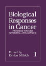 Biological Responses in Cancer: Volume 1: Progress toward Potential Applications