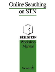 Title: Online Searching on STN: Beilstein Workshop Manual, Author: Stephen R. Heller