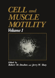 Title: Cell and Muscle Motility, Author: Robert M. Dowben