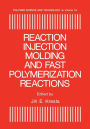 Reaction Injection Molding and Fast Polymerization Reactions