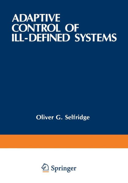 Adaptive Control of Ill-Defined Systems