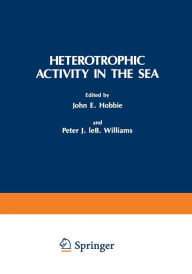 Title: Heterotrophic Activity in the Sea, Author: Peter J.LeB. Williams