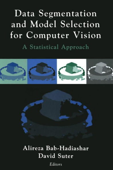 Data Segmentation and Model Selection for Computer Vision: A Statistical Approach