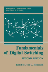 Title: Fundamentals of Digital Switching, Author: John C. McDonald