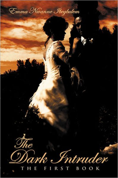 The Dark Intruder: The First Book