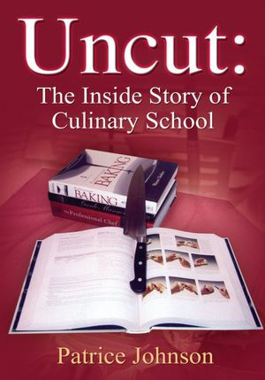 Uncut: The Inside Story of Culinary School
