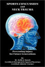 Sports Concussion and Neck Trauma: Preventing Injury for Future Generations