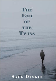 Title: The End of the Twins, Author: Saul Diskin
