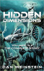 Hidden Dimensions: Volumes 1 and 2 - The Complete Story