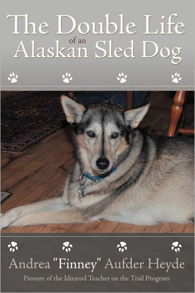 The Double Life of an Alaskan Sled Dog