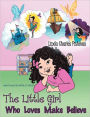 The Little Girl Who Loves Make Believe