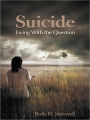 Suicide: Living With the Question