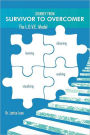 Journey from Survivor to Overcomer: The L.O.V.E. Model