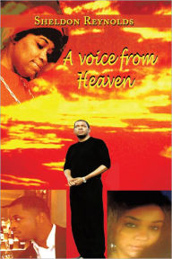 Title: A Voice From Heaven, Author: Sheldon Reynolds