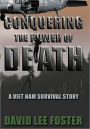 Conquering The Power Of Death