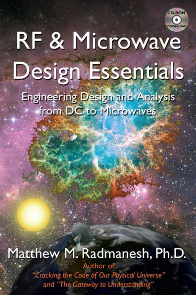 RF & Microwave Design Essentials: Engineering Design and Analysis from Dc to Microwaves