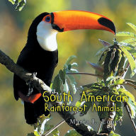 Title: South American Rainforest Animals, Author: Maria L Lopes